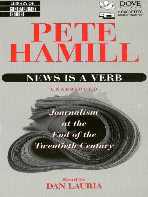Title details for News Is a Verb by Pete Hamill - Available